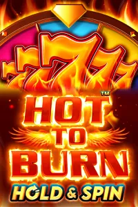Hot to Burn Hold & Spin